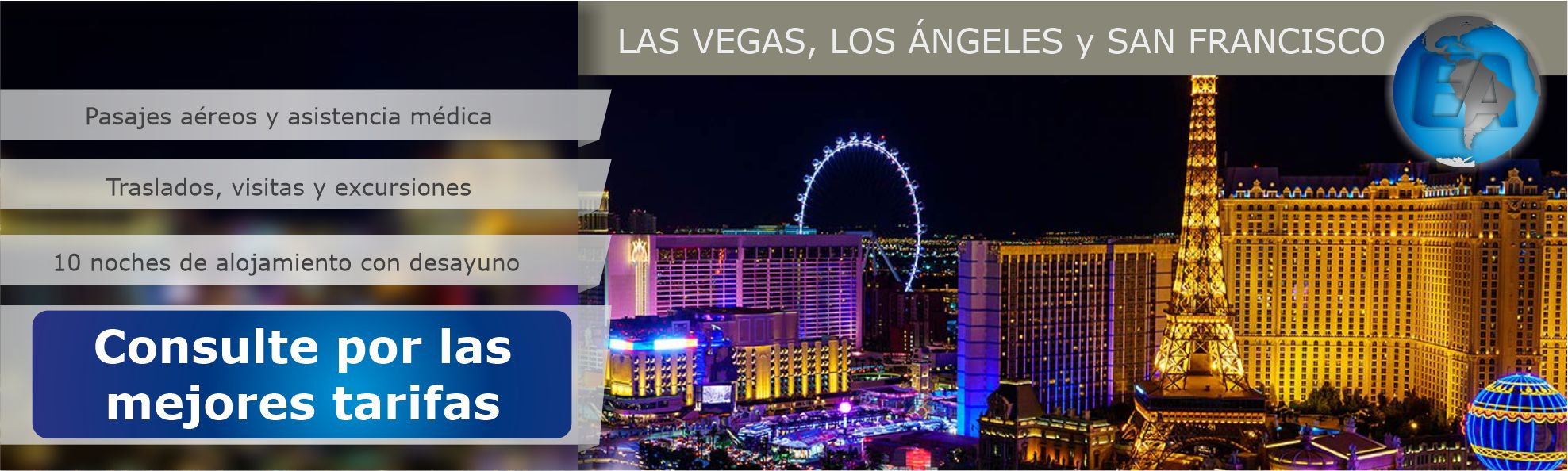 LAS VEGAS, LOS ANGELES Y SAN FRANCISCO